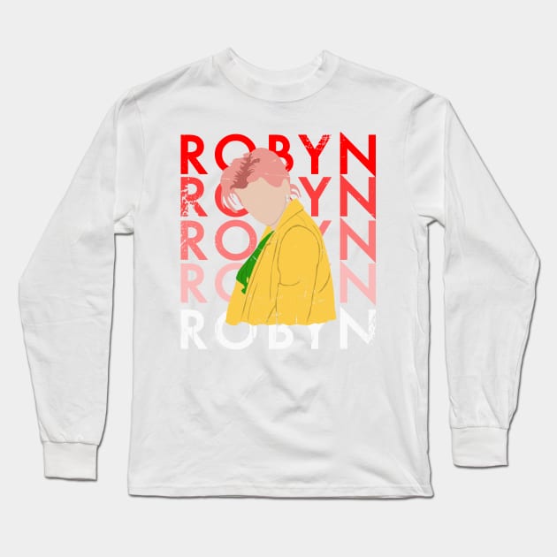 Robyn - Inspired by Honey Long Sleeve T-Shirt by MorvernDesigns